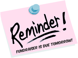 Pink post-it with Reminder! fundraiser is due tomorrow