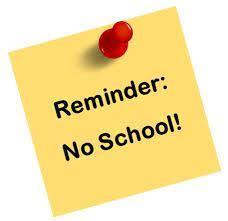 Yellow post-it saying Reminder: No School!