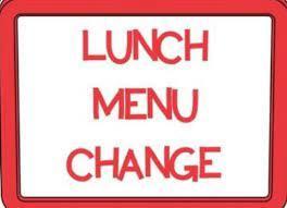 LUNCH MENU CHANGE in red on white with red border