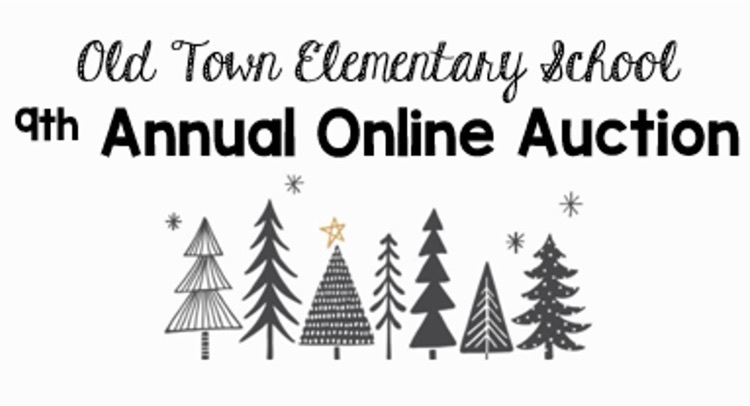 old Town Elementary 9th Annual Online Auction with line of pine trees under headline